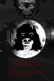 Poster for The Moon Cries Lovely