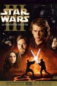 Star Wars: Episodio III - La vendetta dei Sith 2005 Film Completo in Italiano Gratis