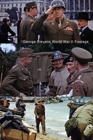 George Stevens' World War II Footage постер