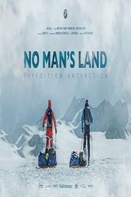 No Man’s Land – Expedition Antarctica No Man’s Land – Expedition Antarctica