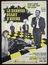 Poster Le dernier quart d'heure 1962