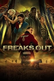 Freaks Out streaming – Cinemay