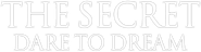 The Secret: Dare to Dream Logo