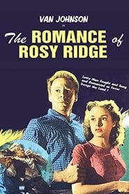 The Romance of Rosy Ridge (1947) HD