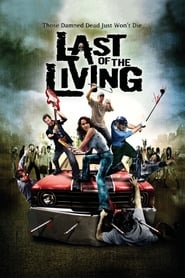 Film Last of the Living en streaming