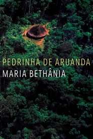 Poster Maria Bethânia: Pedrinha de Aruanda 2007