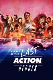 In Search of the Last Action Heroes постер