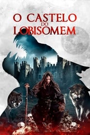 O Castelo do Lobisomem (2022) Filme