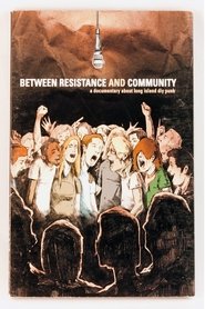 Poster Between Resistance and Community: The Long Island Do It Yourself Punk Scene 2002