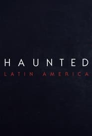 Imagen Haunted: Latinoamérica