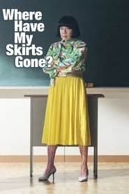 Poster Where Have My Skirts Gone? 2019