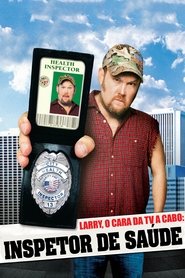 Larry the Cable Guy: Health Inspector movie poster player