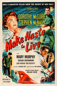 SeE Make Haste to Live film på nettet