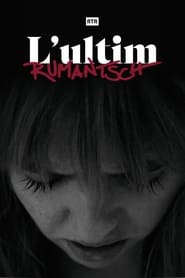 L'ultim Rumantsch постер
