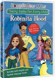 Happily Ever After: Fairy Tales for Every Child : Robinita Hood