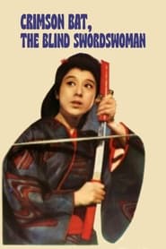 Crimson Bat, the Blind Swordswoman постер