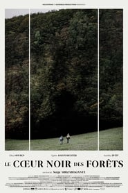 Film streaming | Voir Le coeur noir des forêts en streaming | HD-serie