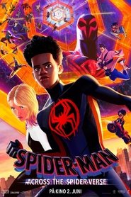 Spider-Man: Across the Spider-Verse 2023 Gratis ubegrenset tilgang