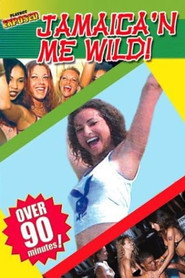 Playboy Exposed: Jamaica'n Me Wild!
