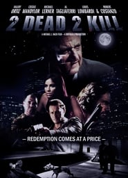 2 Dead 2 Kill movie release date online [-1080p-] and review eng sub
2014