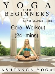 Yoga for Beginners : Ashtanga Yoga - Core Workout