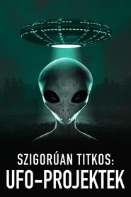 Szigorúan titkos: UFO-projektek