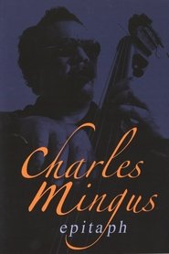 Poster Charles Mingus: Epitaph 2009