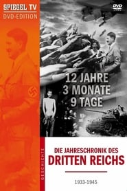 12 Jahre, 3 Monate, 9 Tage - Die Jahreschronik des Dritten Reichs