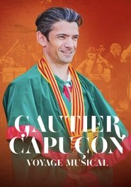 Gautier Capuçon, voyage musical (2024)