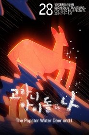 The Popstar Water Deer and I (2024)