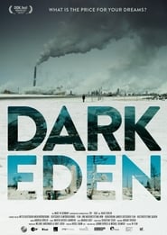 Dark Eden - Der Albtraum vom Erdöl poster