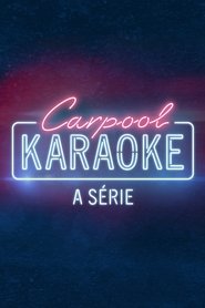 Carpool Karaoke: A série