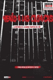 Poster Venid a las cloacas: La historia de la Banda Trapera del Río 2010