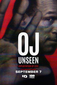 OJ Unseen: Exploitation of Evil
