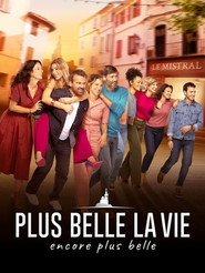 Plus belle la vie, encore plus belle постер