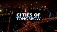 Cities Of Tomorrow en streaming