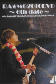 玉木宏 RA★MG 2010 DVD ～6th date～ in Yokohama&Fukuoka&Osaka&Hokkaido&HAWAII