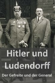 Hitler und Ludendorff - Der Gefreite und der General poster