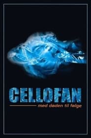 Cellofan – med døden til følge 1998