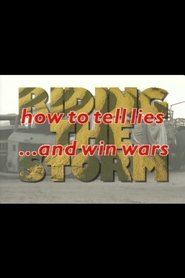 Riding the Storm: How to Tell Lies and Win Wars (1996)