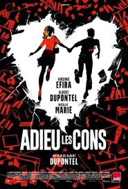 Adieu les cons [Adieu les cons]