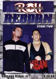 ROH: Reborn - Stage Two (2004)