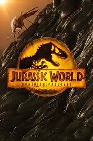 Jurassic World Dominion: The Prologue (2021)