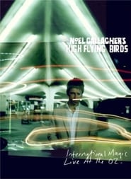 Poster Noel Gallagher's High Flying Birds: International Magic Live At The O2