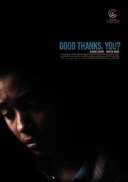 مشاهدة فيلم Good Thanks, You? 2020 مترجم أون لاين بجودة عالية