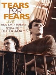 Tears for Fears - Live From Santa Barbara