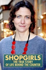 Poster Shopgirls: The True Story of Life Behind the Counter - Miniseries 2014
