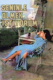 Poster Seninle Ölmek İstiyorum