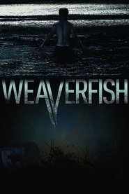 Weaverfish streaming