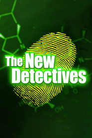 The New Detectives: Case Studies in Forensic Science постер